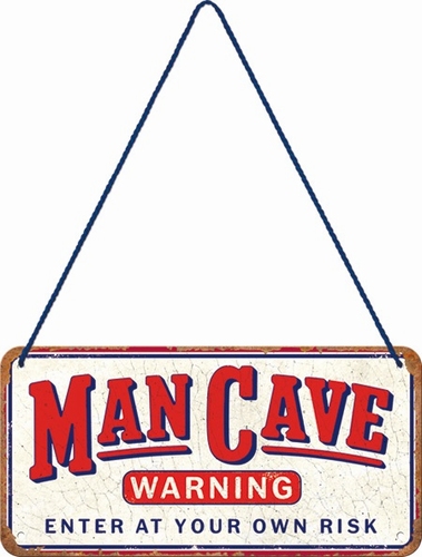 Man cave warning hanging sign