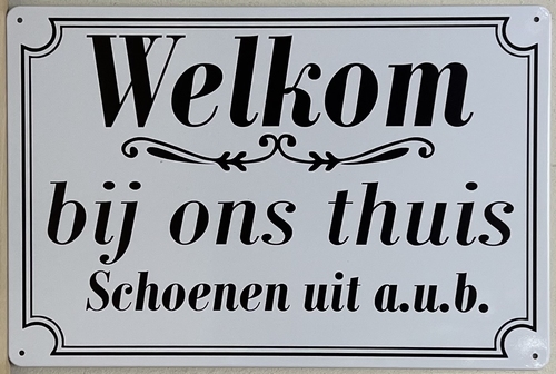 Welkom Schoenen Uit AUB wandbord metaal