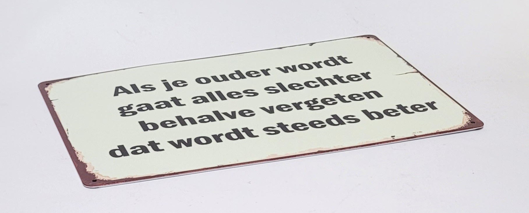 Als je ouder word gaat alles slechter metalen wandbord